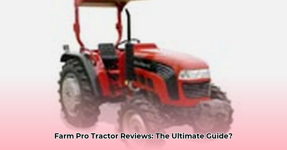 farm-pro-tractor-reviews